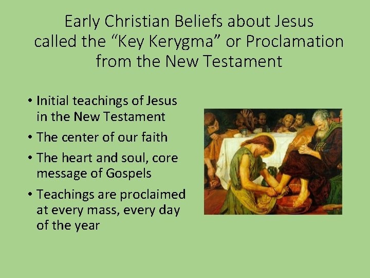 Early Christian Beliefs about Jesus called the “Key Kerygma” or Proclamation from the New