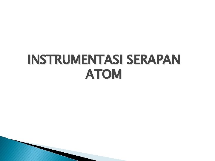 INSTRUMENTASI SERAPAN ATOM 