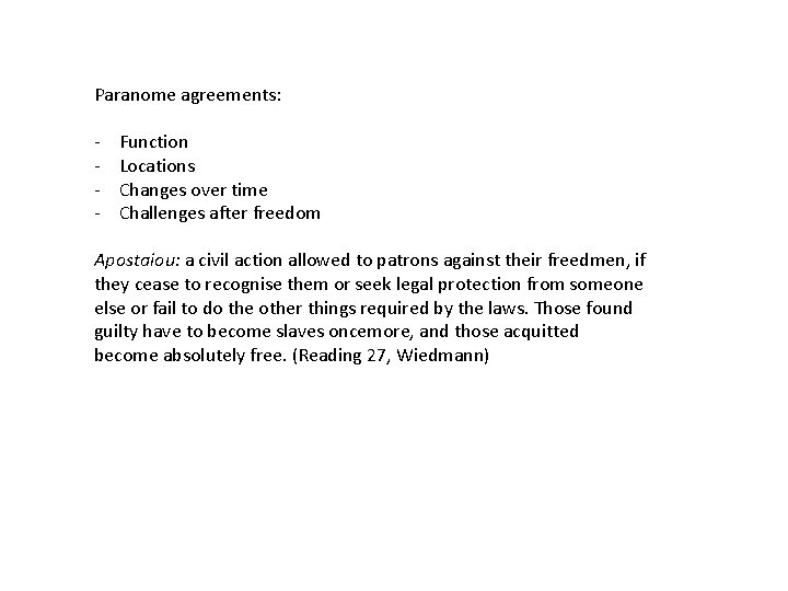 Paranome agreements: - Function Locations Changes over time Challenges after freedom Apostaiou: a civil