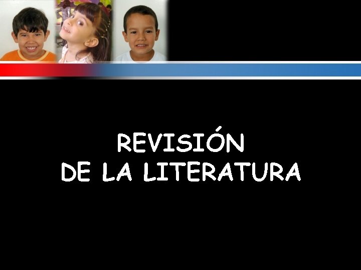 REVISIÓN DE LA LITERATURA 