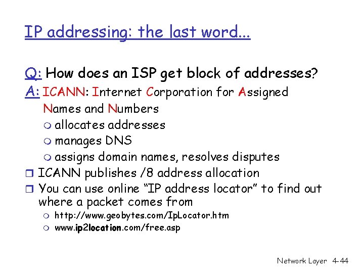 IP addressing: the last word. . . Q: How does an ISP get block IP addressing: the last word. . . Q: How does an ISP get block