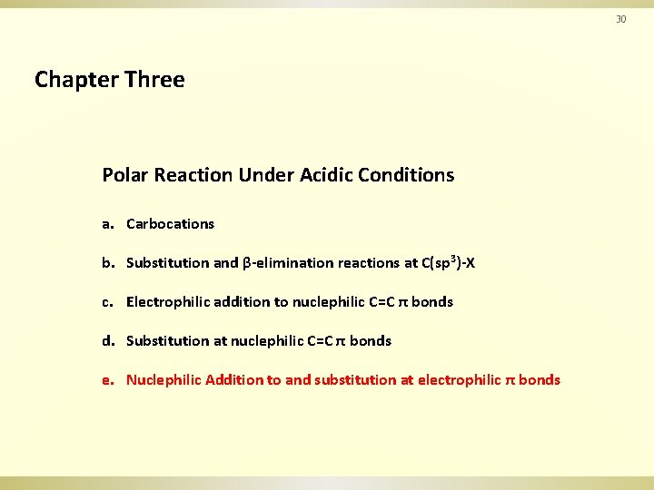 30 Chapter Three Polar Reaction Under Acidic Conditions a. Carbocations b. Substitution and β-elimination
