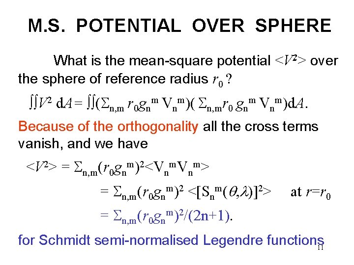 M. S. POTENTIAL OVER SPHERE What is the mean-square potential <V 2> over the