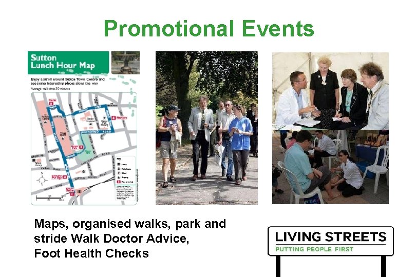 Promotional Events Maps, organised walks, park and stride Walk Doctor Advice, Foot Health Checks