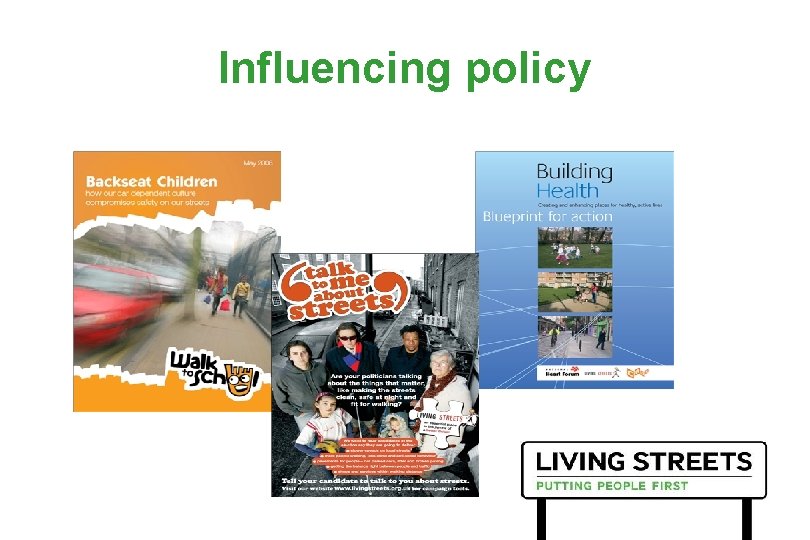 Influencing policy 