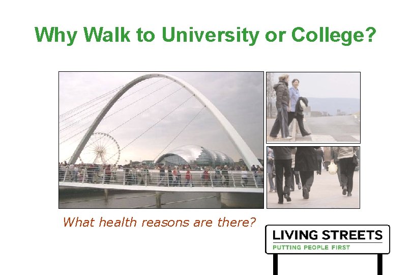 Why Walk to University or College? What health reasons are there? 