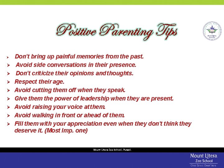  Don't bring up painful memories from the past. Avoid side conversations in their