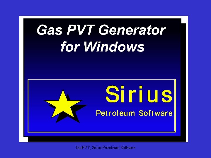 Gas. PVT, Sirius Petroleum Software 
