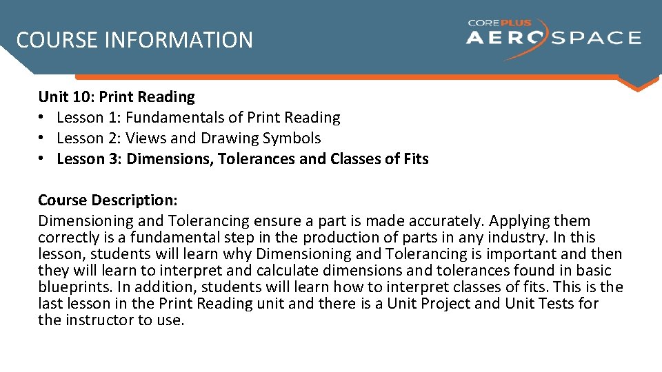 COURSE INFORMATION Unit 10: Print Reading • Lesson 1: Fundamentals of Print Reading •