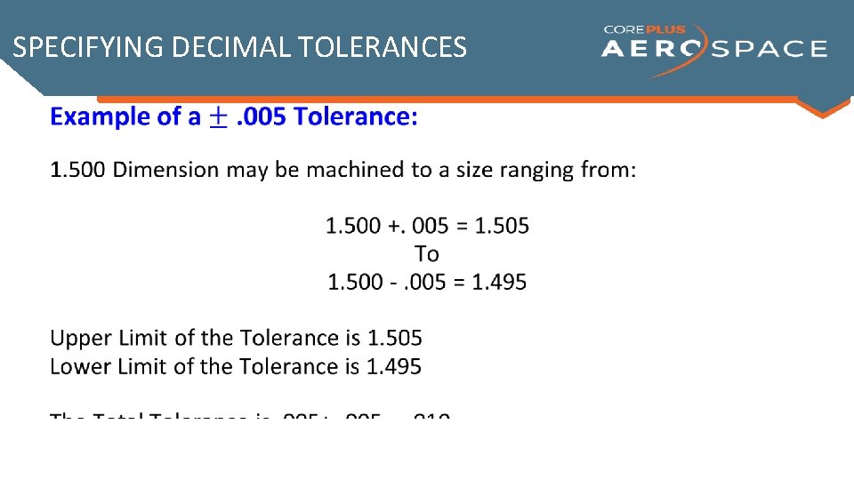 SPECIFYING DECIMAL TOLERANCES • SPECIFYING DECIMAL TOLERANCES •