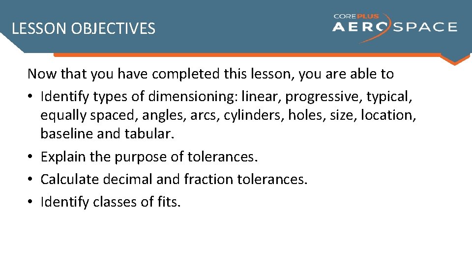 LESSON OBJECTIVES Now that you have completed this lesson, you are able to • LESSON OBJECTIVES Now that you have completed this lesson, you are able to •
