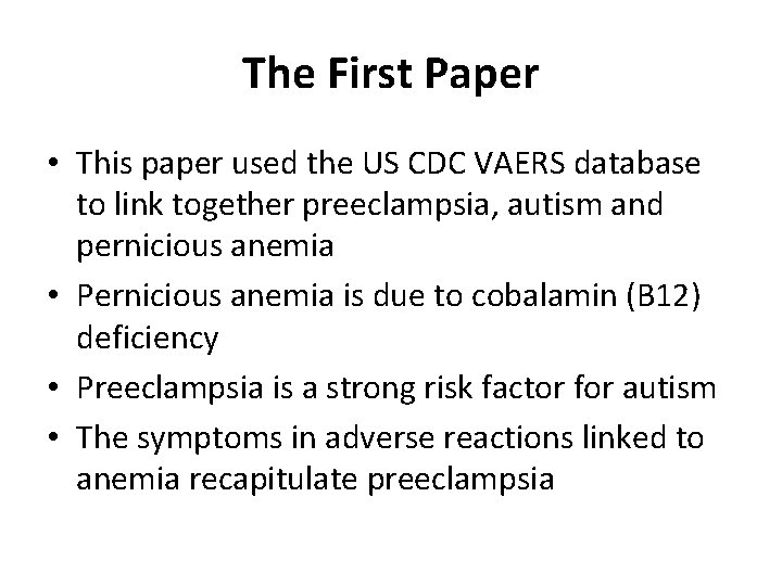 The First Paper • This paper used the US CDC VAERS database to link