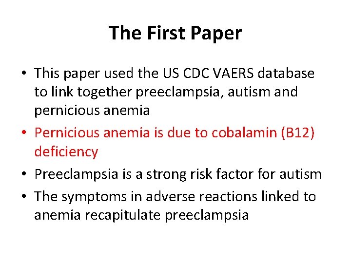 The First Paper • This paper used the US CDC VAERS database to link