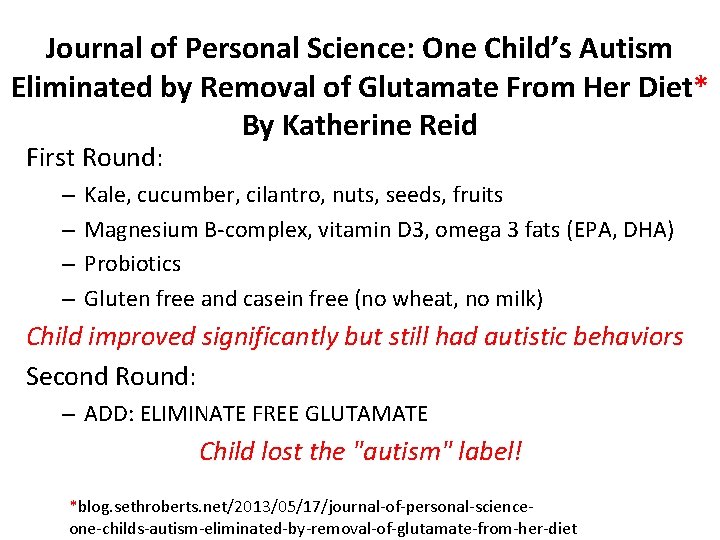 Journal of Personal Science: One Child’s Autism Eliminated by Removal of Glutamate From Her