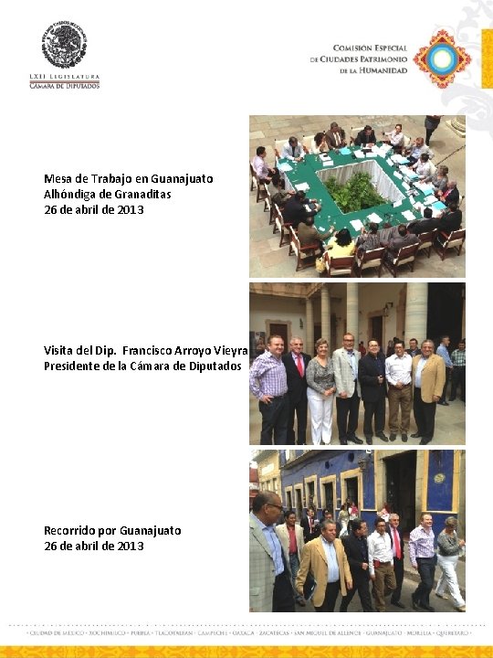 Mesa de Trabajo en Guanajuato Alhóndiga de Granaditas 26 de abril de 2013 Visita
