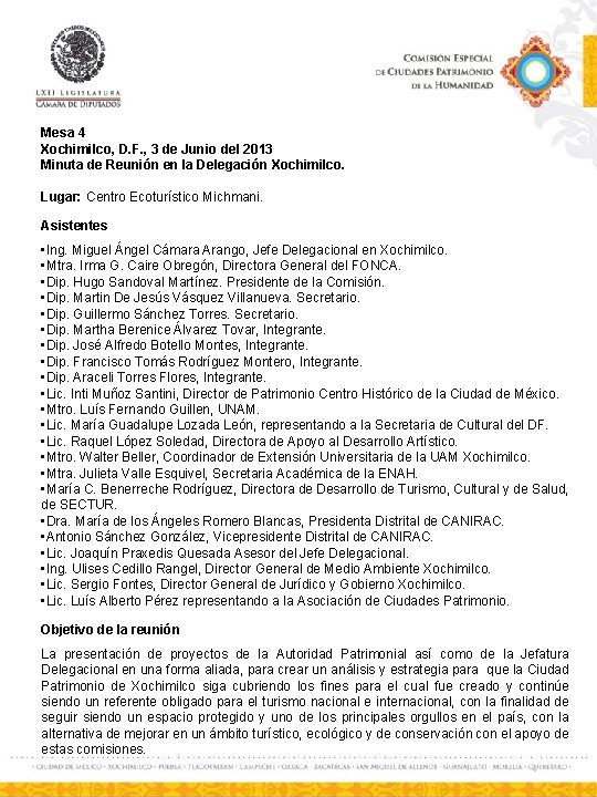 Mesa 4 Xochimilco, D. F. , 3 de Junio del 2013 Minuta de Reunión