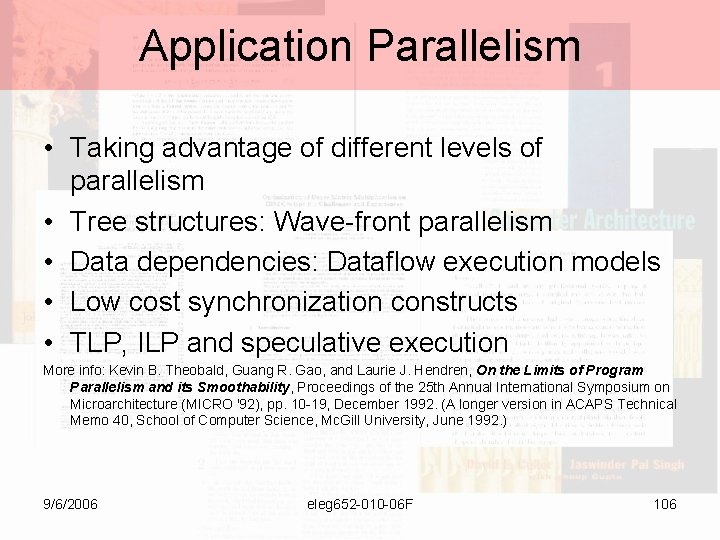Application Parallelism • Taking advantage of different levels of parallelism • Tree structures: Wave-front