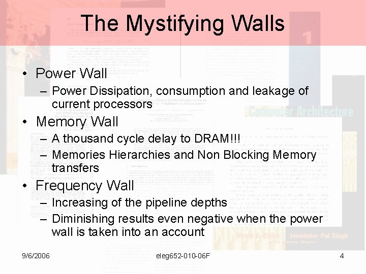 The Mystifying Walls • Power Wall – Power Dissipation, consumption and leakage of current