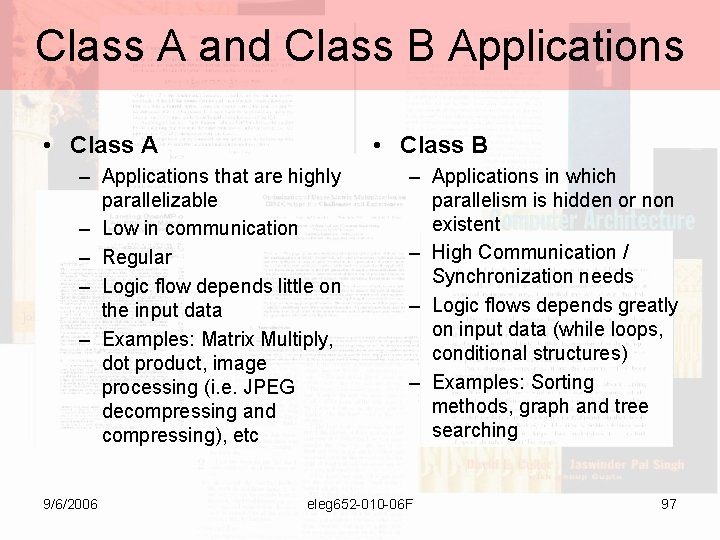 Class A and Class B Applications • Class A • Class B – Applications