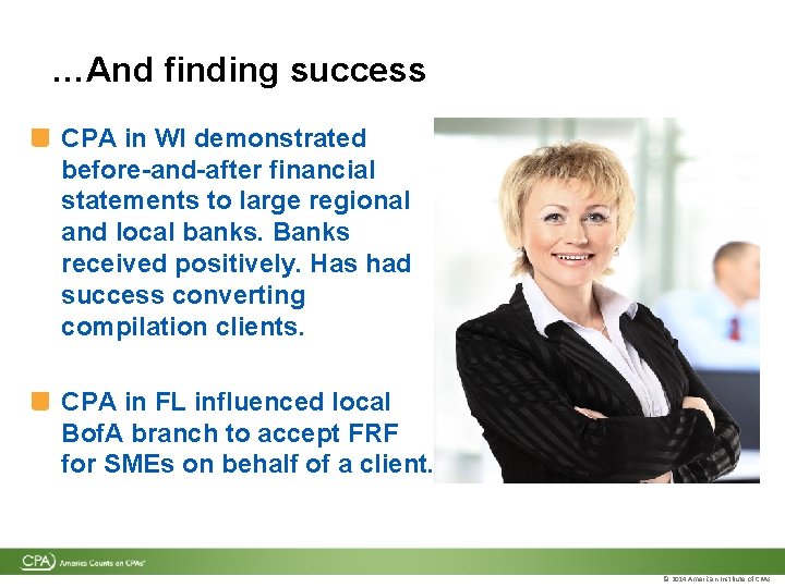 …And finding success CPA in WI demonstrated before-and-after financial statements to large regional and …And finding success CPA in WI demonstrated before-and-after financial statements to large regional and