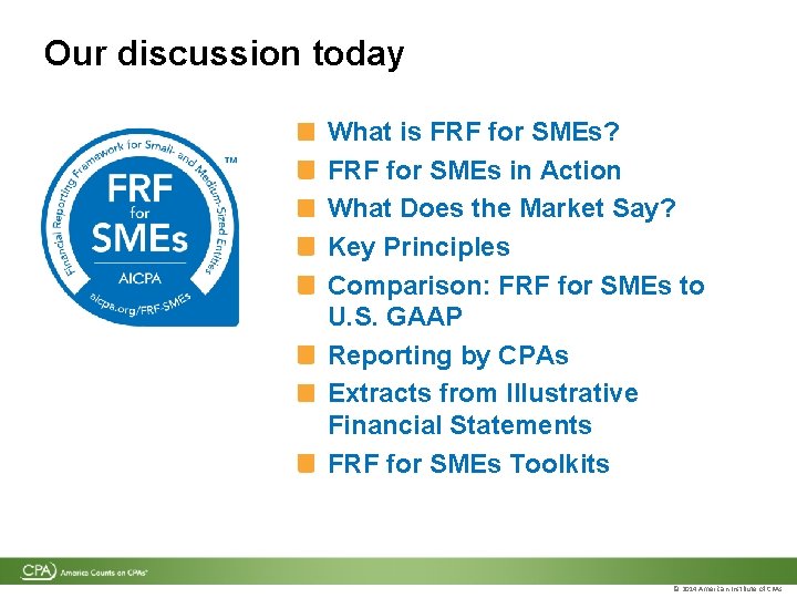 Our discussion today What is FRF for SMEs? FRF for SMEs in Action What Our discussion today What is FRF for SMEs? FRF for SMEs in Action What