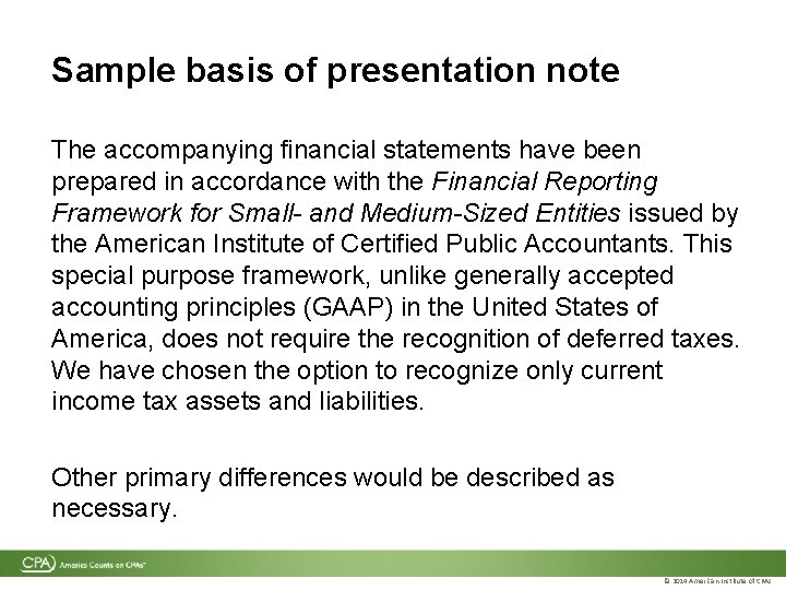 Sample basis of presentation note The accompanying financial statements have been prepared in accordance Sample basis of presentation note The accompanying financial statements have been prepared in accordance