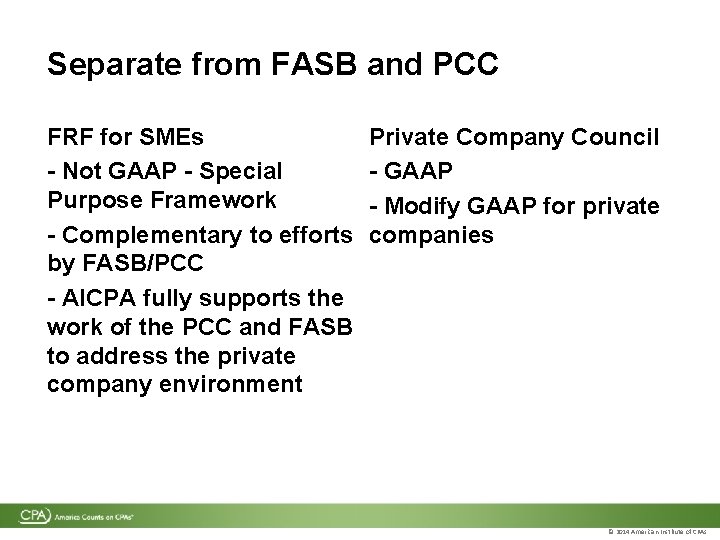 Separate from FASB and PCC FRF for SMEs - Not GAAP - Special Purpose Separate from FASB and PCC FRF for SMEs - Not GAAP - Special Purpose