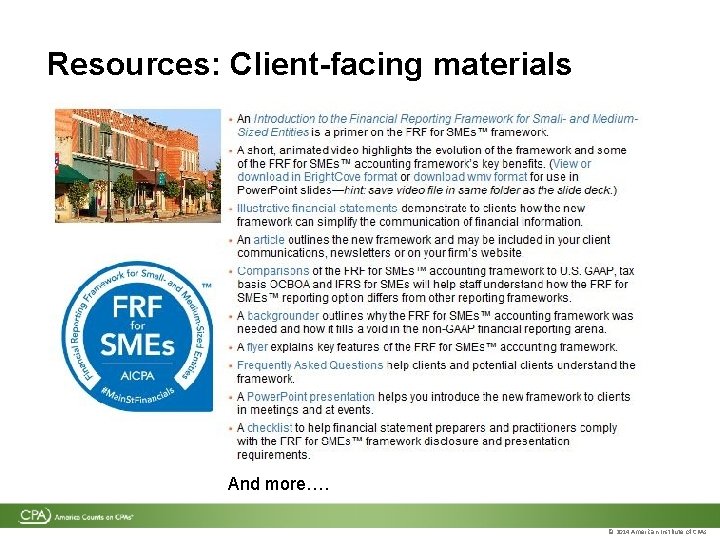 Resources: Client-facing materials And more…. © 2014 American Institute of CPAs Resources: Client-facing materials And more…. © 2014 American Institute of CPAs