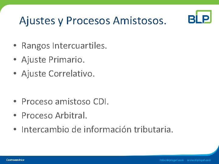 Ajustes y Procesos Amistosos. • Rangos Intercuartiles. • Ajuste Primario. • Ajuste Correlativo. • Ajustes y Procesos Amistosos. • Rangos Intercuartiles. • Ajuste Primario. • Ajuste Correlativo. •