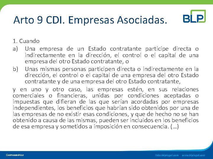 Arto 9 CDI. Empresas Asociadas. 1. Cuando a) Una empresa de un Estado contratante Arto 9 CDI. Empresas Asociadas. 1. Cuando a) Una empresa de un Estado contratante