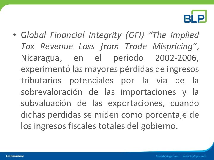 • Global Financial Integrity (GFI) “The Implied Tax Revenue Loss from Trade Mispricing”, • Global Financial Integrity (GFI) “The Implied Tax Revenue Loss from Trade Mispricing”,