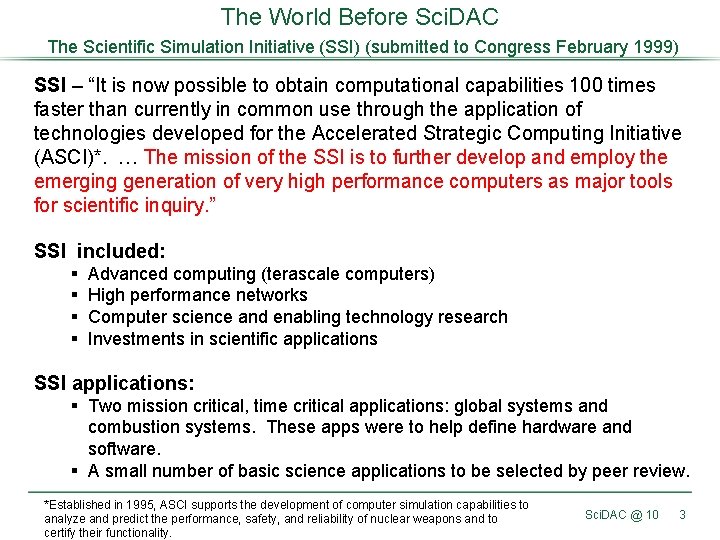 The World Before Sci. DAC The Scientific Simulation Initiative (SSI) (submitted to Congress February