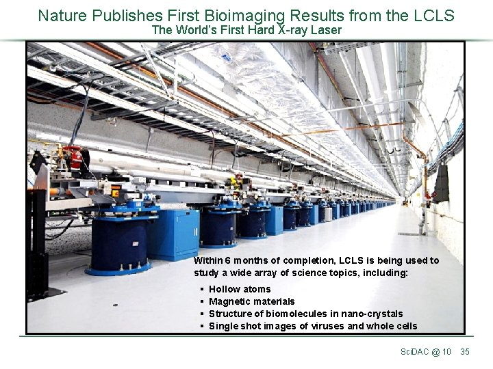 Nature Publishes First Bioimaging Results from the LCLS The World’s First Hard X-ray Laser