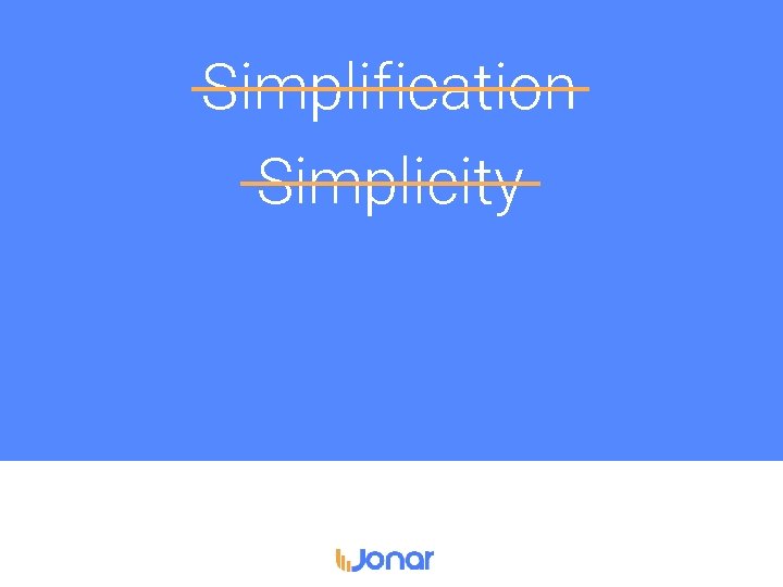 Simplification Simplicity 