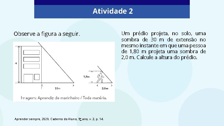 Atividade 2 Observe a figura a seguir. Aprender sempre, 2020. Caderno do Aluno, 9