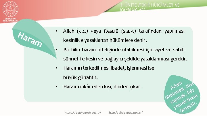 3. ÜNİTE /FIKHİ HÜKÜMLER VE KAYNAKLARI Har • am Allah (c. c. ) veya