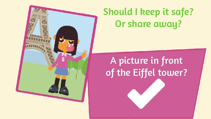 Should I keep it safe? Or share away? A picture in front of the Should I keep it safe? Or share away? A picture in front of the