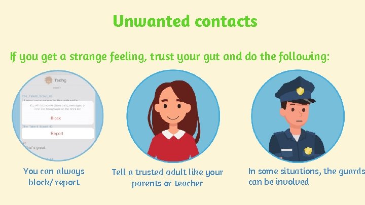 Unwanted contacts If you get a strange feeling, trust your gut and do the Unwanted contacts If you get a strange feeling, trust your gut and do the
