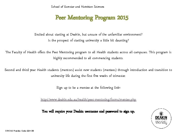 School of Exercise and Nutrition Sciences Peer Mentoring Program 2015 Excited about starting at