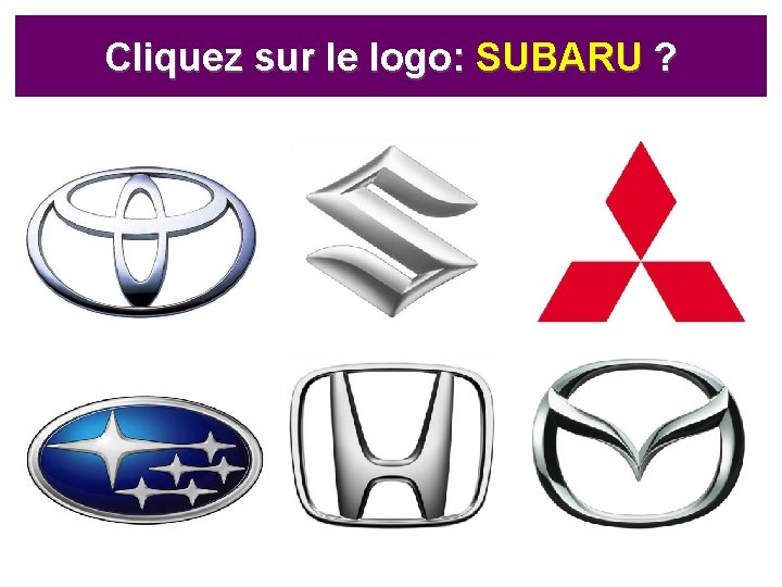 Cliquez sur le logo: SUBARU ? 