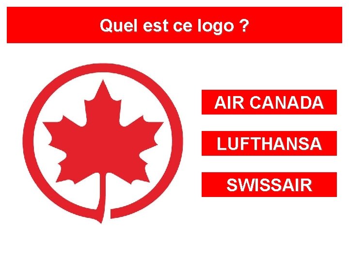 Quel est ce logo ? AIR CANADA LUFTHANSA SWISSAIR 