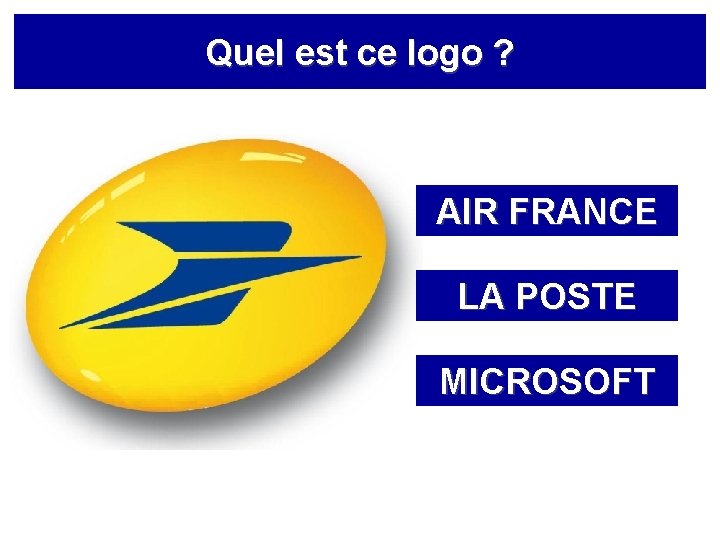 Quel est ce logo ? AIR FRANCE LA POSTE MICROSOFT 