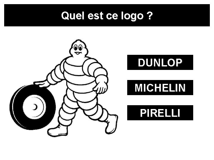 Quel est ce logo ? DUNLOP MICHELIN PIRELLI 