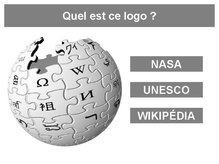 Quel est ce logo ? NASA UNESCO WIKIPÉDIA 