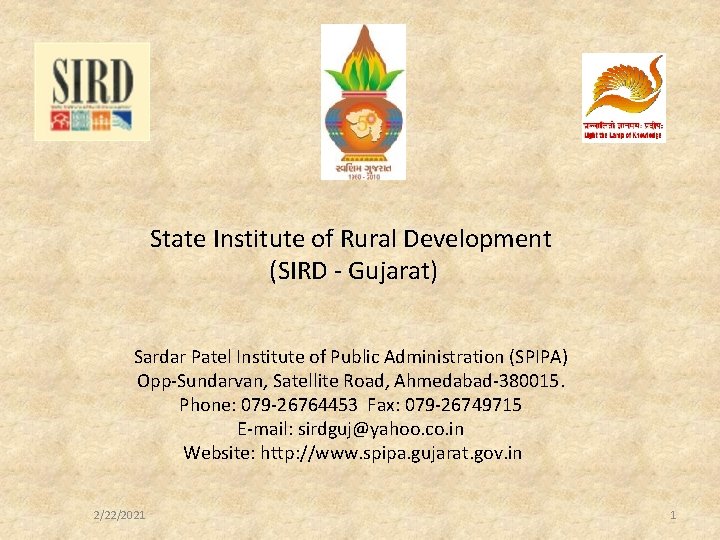 State Institute of Rural Development (SIRD - Gujarat) Sardar Patel Institute of Public Administration