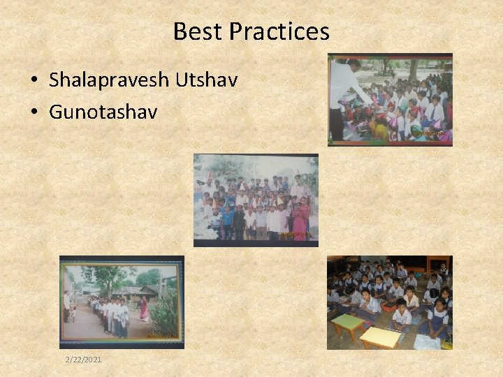 Best Practices • Shalapravesh Utshav • Gunotashav 2/22/2021 