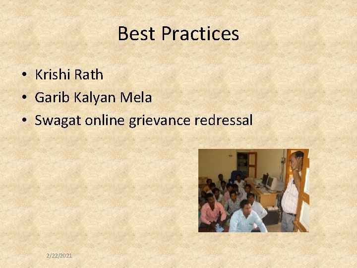 Best Practices • Krishi Rath • Garib Kalyan Mela • Swagat online grievance redressal