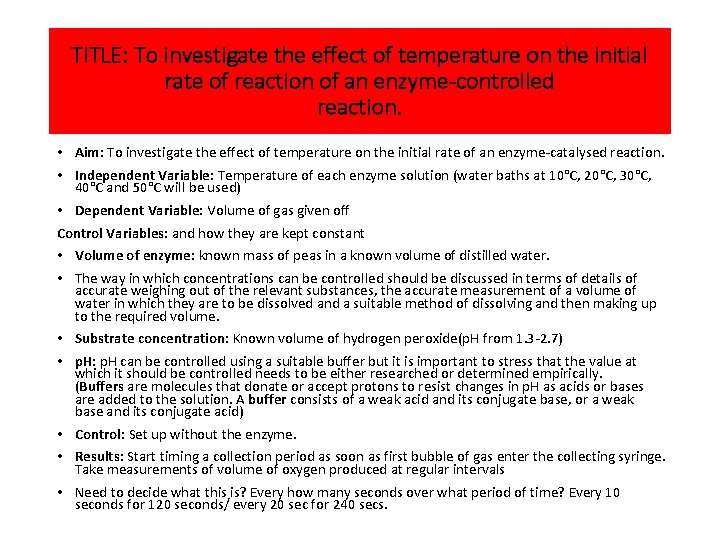 TITLE: To investigate the effect of temperature on the initial rate of reaction of