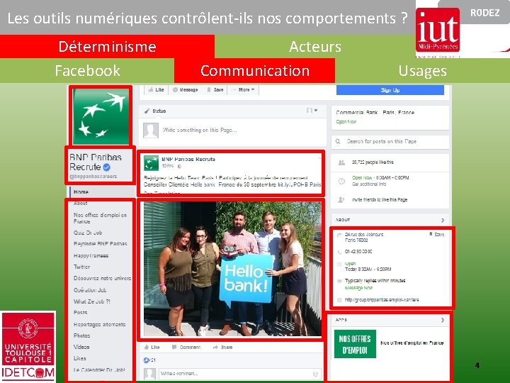 Les outils numériques contrôlent-ils nos comportements ? Déterminisme Facebook Acteurs Communication Usages D. PELISSIER,