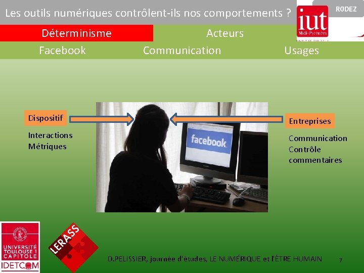 Les outils numériques contrôlent-ils nos comportements ? Déterminisme Facebook Acteurs Communication Usages Dispositif Entreprises